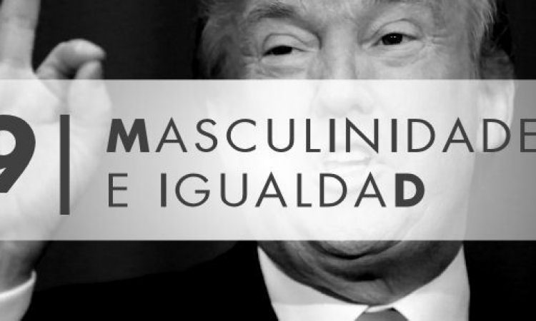 Masculinidades e Igualdad: Donald Trump, ejemplo de abuso, coacción y dominación patriarcal, por Mª Jesús Rosado Millán, Presidenta de la Fundación iS+D