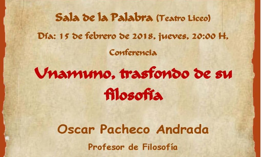 Conferencia: «Unamuno, trasfondo de su filosofía”, por nuestro colegiado Oscar Pacheco Andrada