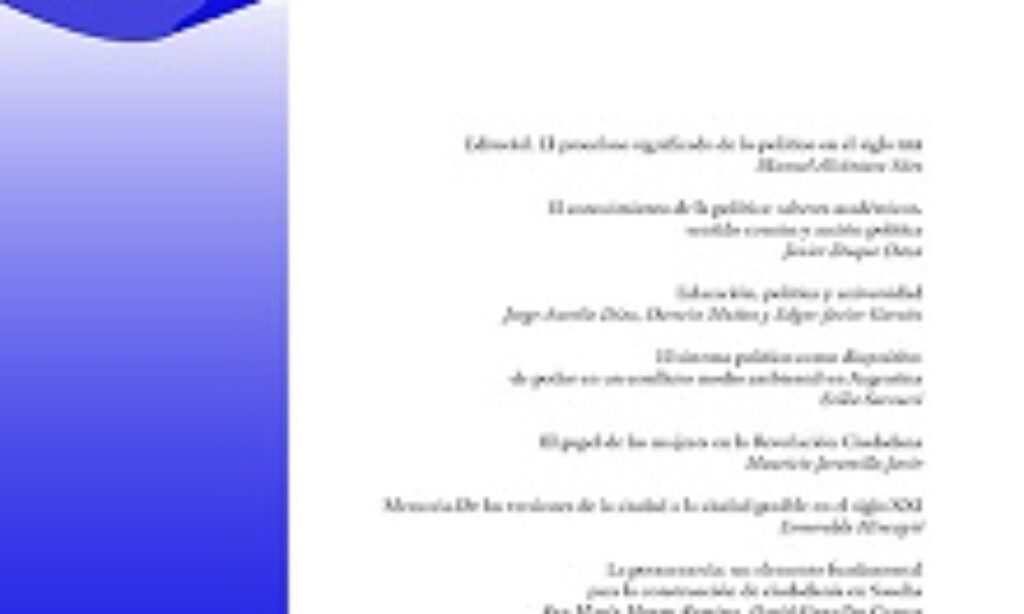 Artículo: “El proceloso significado de lo político en el siglo XXI”, por nuestro colegiado Manuel Alcántara Sáez, publicado en la Revista Analecta Política Vol. 9, número 16, enero-junio 2019