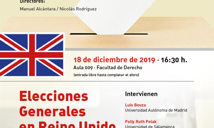 Seminario: Urnas y democracia: “Elecciones Generales en Reino Unido 2019”. Universidad de Salamanca (Fecha: 18 de diciembre de 2019).