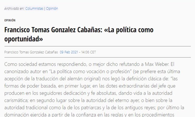 Artículo: «La política como oportunidad», por Francisco Tomás González Cabañas, publicado en Periodista Digital el día 9 de febrero de 2021