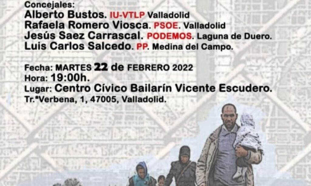 «Mesa política migratoria europea y local» Organizado por el Colectivo Indignado de Valladolid (Fecha: 22 de febrero de 2022)