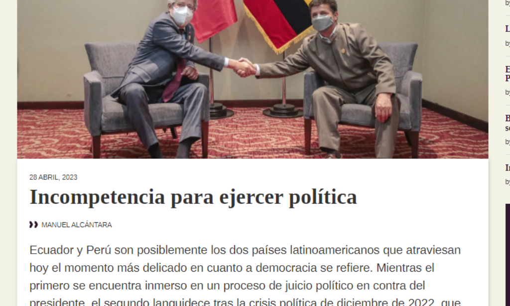 Artículo: «Incompetencia para ejercer política» por nuestro colegiado Manuel Alcántara. Publicado en Latinoamérica 21 el día 28 de abril de 2023