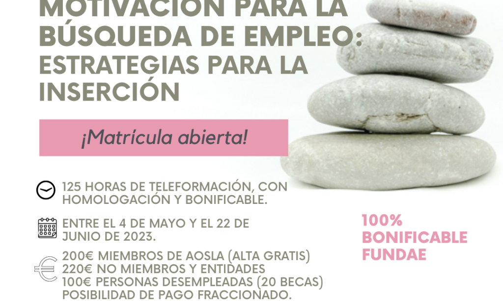 Nuevo curso de teleformación de AOSLA:  «Inteligencia Emocional, Coaching, Mindfulness y Motivación para la Búsqueda de Empleo». Descuento del 9% para colegiados/as de Copyscyl. (Plazo de incorporación ampliado: 11 de mayo de 2023)