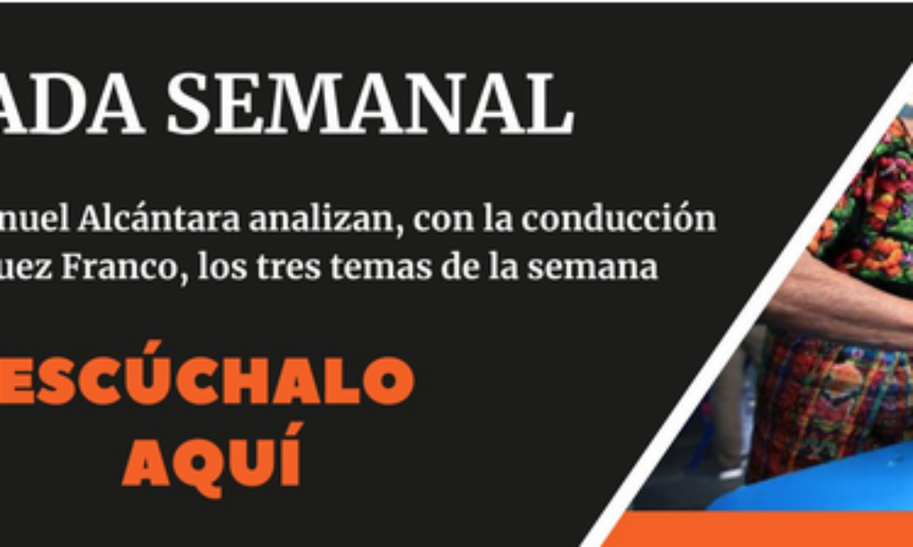 Podcast – «Mirada Semanal» Episodio 23, 2 de julio de 2023