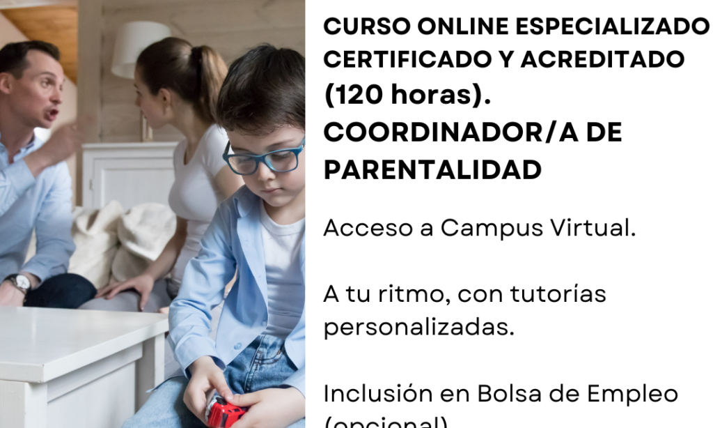 Curso Online – Coordinador/a de Parentalidad – Centro Internacional de Formación Virtual. Con descuento del 20% para Colegiadas/os de Copyscyl (Fecha: acceso inmediato una vez realizada la matrícula)
