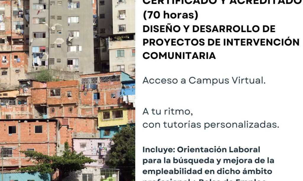 Curso Online Especializado, Certificado y Acreditado – Diseño y Desarrollo de Proyectos de Intervención Comunitaria – Centro Internacional de Formación Virtual. Con descuento del 20% para Colegiadas/os de Copyscyl (Fecha: acceso inmediato una vez realizada la matrícula)