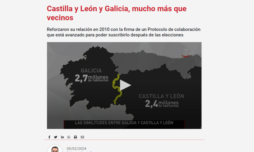 Artículo: “Castilla y León y Galicia, mucho más que vecinos”. Por Roberto Caubilla, con la colaboración de Pedro Villanueva, publicado en cyltv.es el día 5 de febrero de 2024