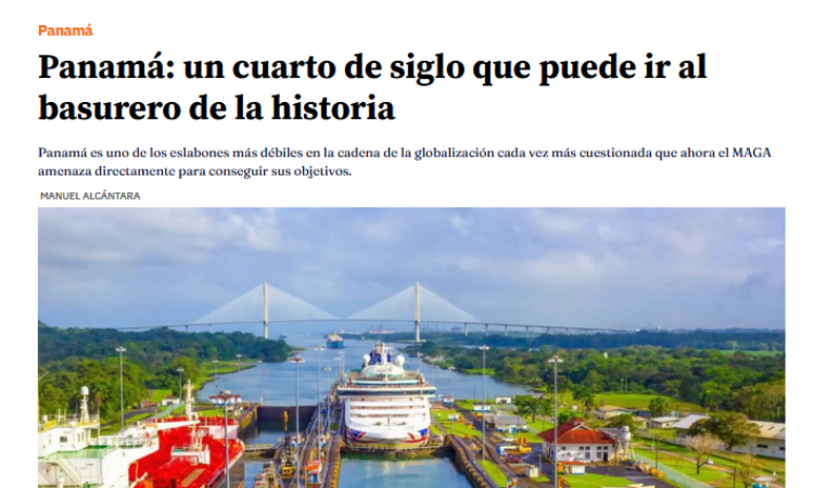 Artículo: «Panamá: un cuarto de siglo que puede ir al basurero de la historia». Por Manuel Alcántara, publicado en Latinoamérica 21 el día 2 de enero de 2025