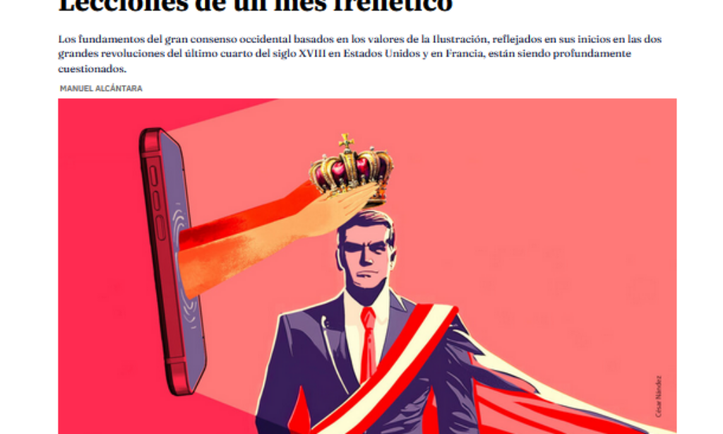 Artículo: «Lecciones de un mes frenético». Por Manuel Alcántara, publicado en Latinoamérica 21 el día 2 de marzo de 2025