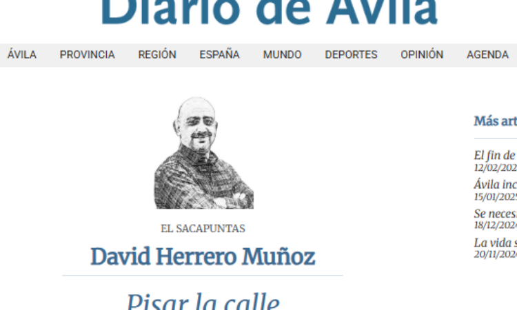 Artículo: “Pisar la calle”, escrito por David Herrero Muñoz, colegiado y delegado en Ávila y Segovia, publicado en el Diario de Ávila el pasado 12 de marzo de 2025