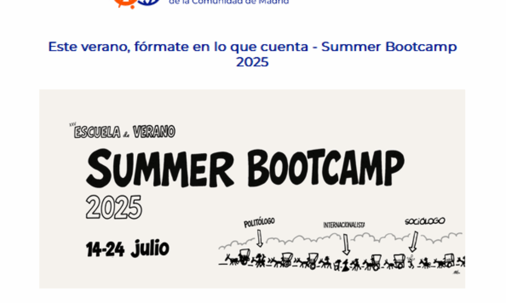 Summer Bootcamp 2025 | XXV Escuela de Verano – Colegio Profesional de Ciencia Política, Sociología, Relaciones Internacionales y Administración Pública de la Comunidad de Madrid. Descuento especial para colegiadas/os. (Fechas: del 14 al 24 de julio de 2025)
